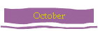 October