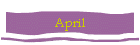 April